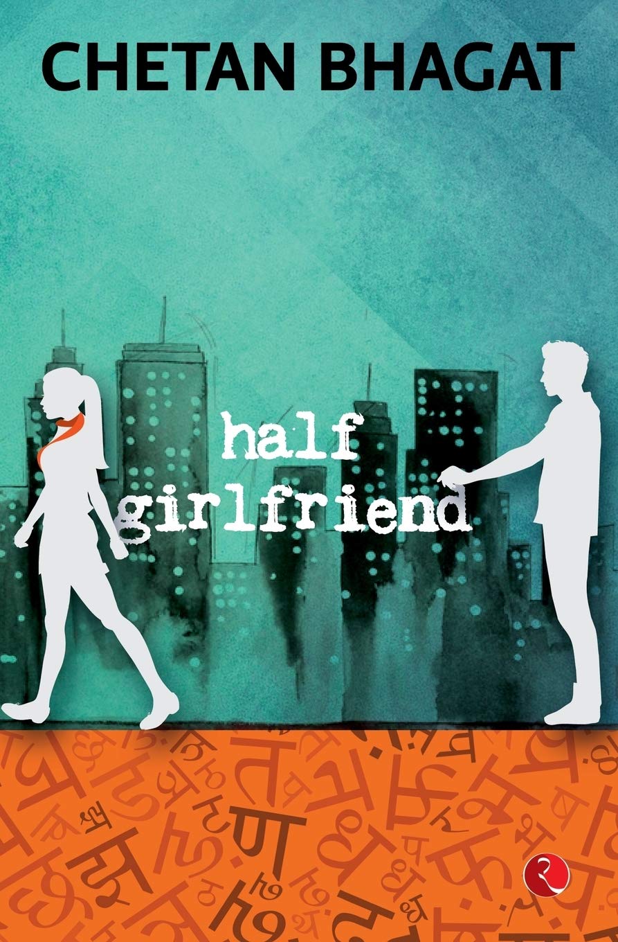 HALF GIRLFRIEND - CHETAN BHAGAT